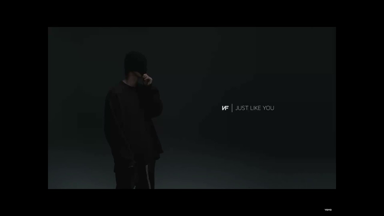 NF- Just like you 1 Hour