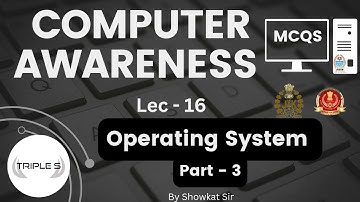 Lec 16 : Operating System - MCQs Part 3 | By Showkat Sir for JKPSI SSC CGL