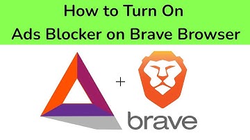 How to Turn On Ads Blocker on Brave Browser?
