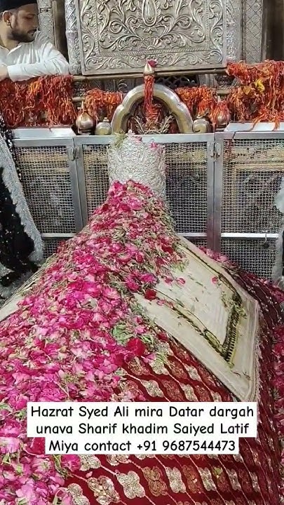 Hazrat Syed Ali mira Datar dargah unava Sharif khadim Saiyed Latif Miya ...