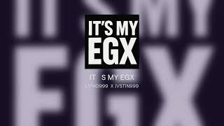 Its My Egx- Lvxio999 Feat. Jvstin999