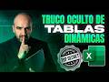 El TRUCO OCULTO de las TABLAS DINÁMICAS que casi nadie usa 🚀