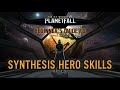 Beginner's Guide to Synthesis Hero Skills and Synergies in Age of Wonders: Planetfall