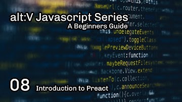 alt:V JS Tutorial 8 - Introduction to Preact for the Webview (Out of Date)