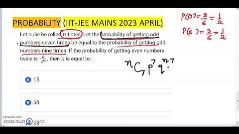 Let a die be rolled n  times. Let the probability of getting odd numbers seven