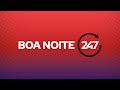 Boa Noite 247 - 18.5.26