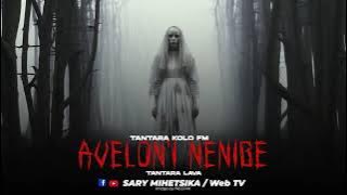 TANTARA MALAGASY - AVELON'I NENIBE (Tantara KOLO FM ) Tantara Lava
