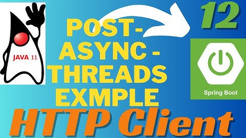 Executor Service HttpClient Spring Boot Java | Http Client Post Async Threads Spring Boot