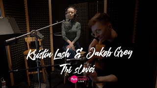 Kristin Lash & Jacob Grey - Tri slová (cover)