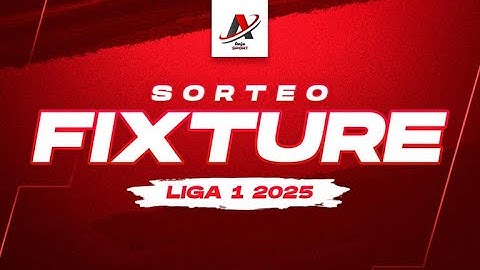 Fixture Liga 1 2025 Perú  ASI QUEDÓ EL SORTEO DE LA LIGA 1 DEL FÚTBOL PERUANO
