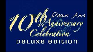 Dean Axis - The 10'th Anniversary - Deluxe Edition