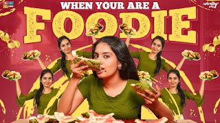 When You Are a Foodie || Wirally Tamil || Tamada Media