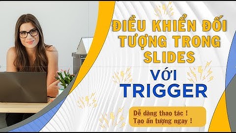 HƯỚNG DẪN ĐIỂU KHIỂN ĐỐI TƯỢNG TRONG SLIDES// ĐƠN GIẢN// HIỆU QUẢ CAO// CÔ GIÁO HÀ