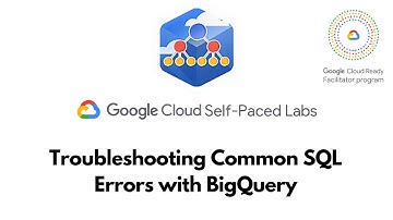 Troubleshooting Common SQL Errors with BigQuery || BigQuery Basics for Data Analysts  || GSP408