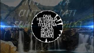 ONA HETHARUA Ft EVERT TITAHENA  CINTA SEJATI [QHYQI REMIX]