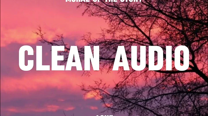 Ashe - Moral Of The Story (Clean Audio)