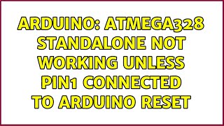 Arduino: Atmega328 standalone not working unless Pin1 connected to Arduino RESET