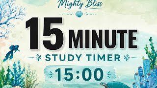🌊 15 Minute Focus Timer | Peaceful Ocean Study Timer  | Relaxing Focus Music | Mighty Bliss