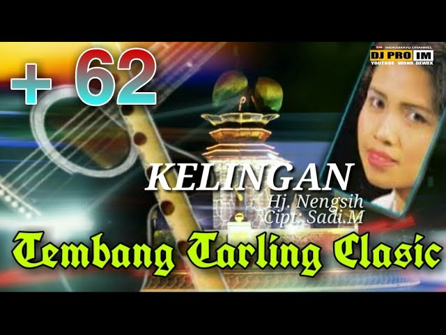 KELINGAN , NENGSIH (LAGU TARLING LAWAS ) class=