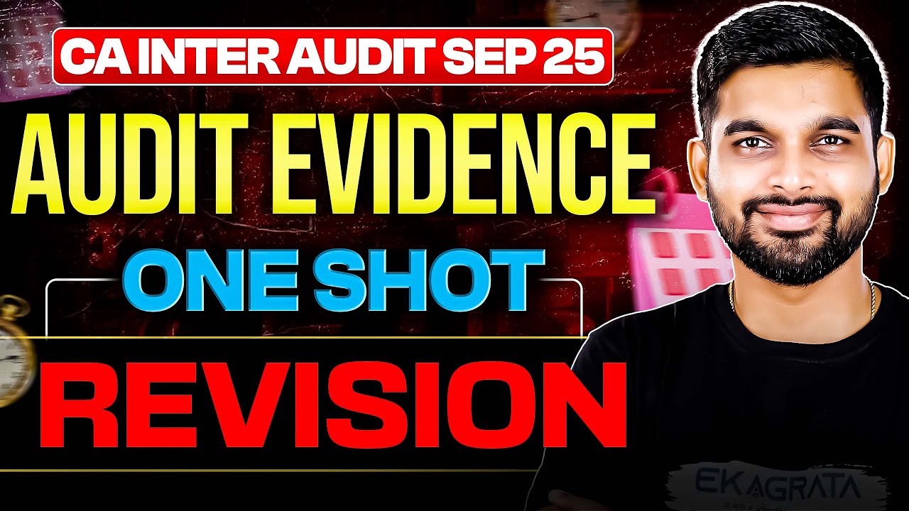 CA Inter Audit Evidence One Shot Revision | By CA Aakash Pednekar | P 1 ...