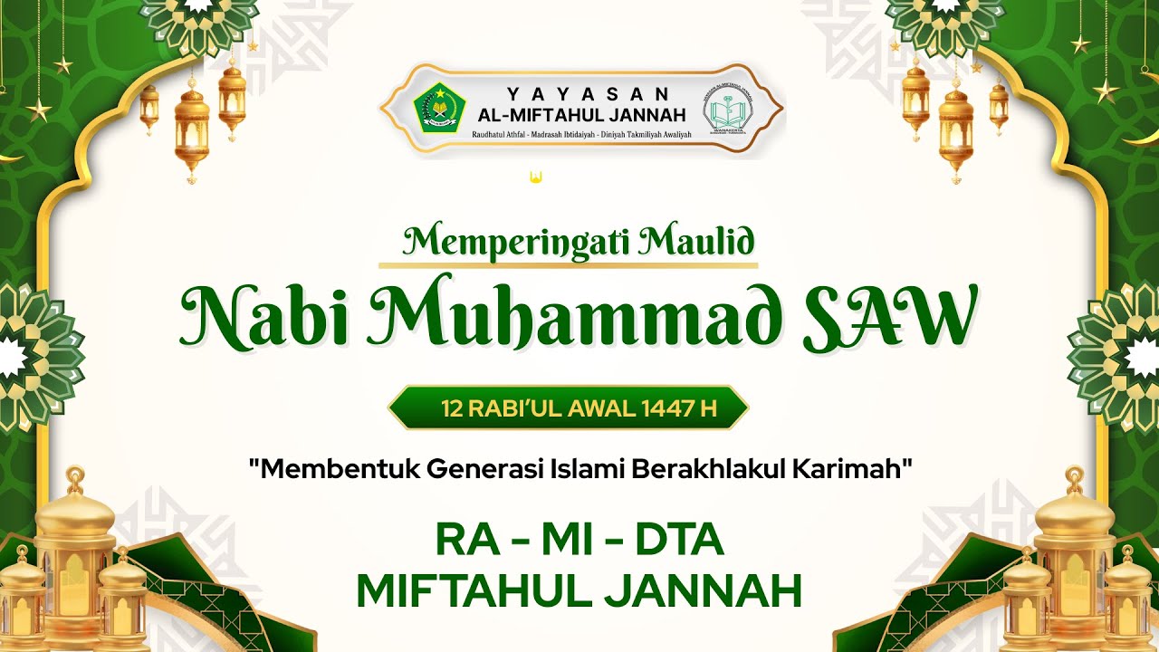 Memperingati Maulid NABI MUHAMMAD SAW MIFTAHUL JANNAH