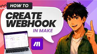 How to Create a Custom Webhook in Make (Tested)