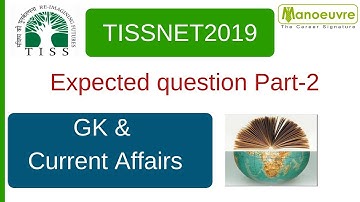 TISSNET 2019 - PART 2 - GK AND CURRENT AFFAIRS MOST EXPECTED QUESTIONS