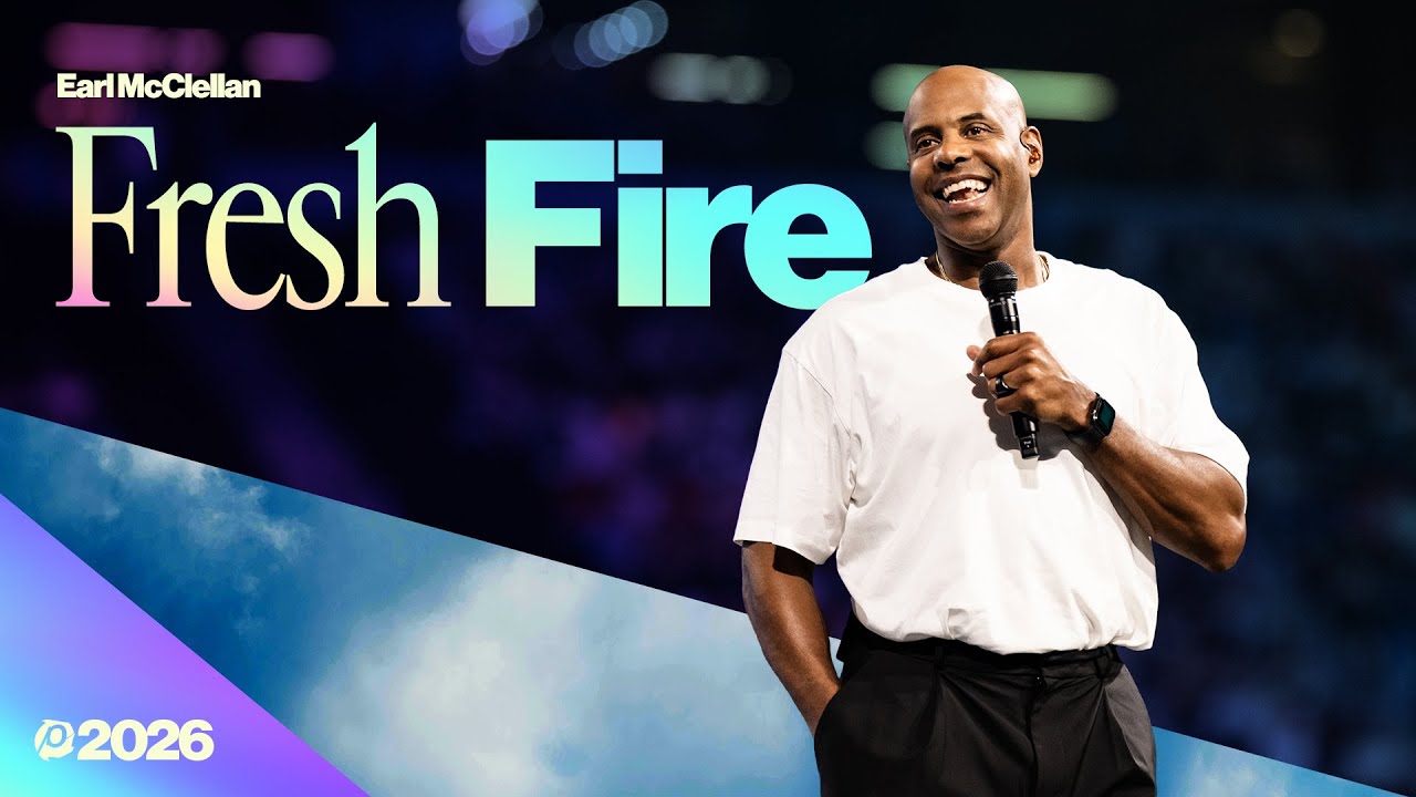 Fresh Fire | Earl McClellan | Passion 2026