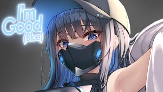 Nightcore - I’m Good (Blue) (Lyrics)