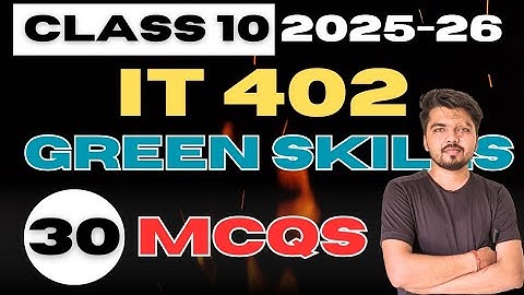Previous Year 30 MCQs Green Skills Class 10 Employability Skills IT CODE 402
