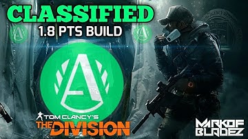 The Division 1.8 CLASSIFIED ALPHABRIDGE BUILD / GAMEPLAY