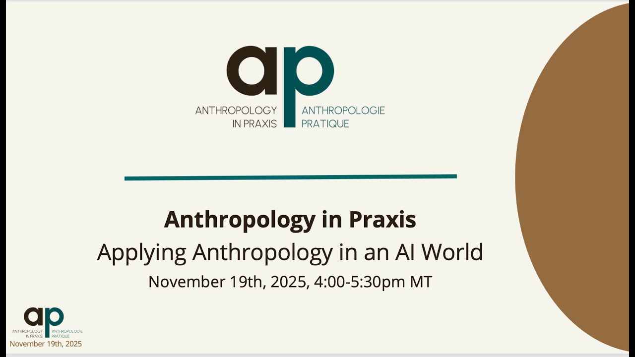 Applying Anthropology in an AI World (November 19, 2025)