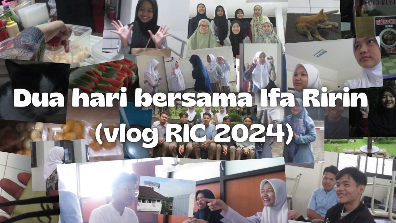 Dua hari bersama Ifa dan Ririn (vlog RIC 2024) - YouTube
