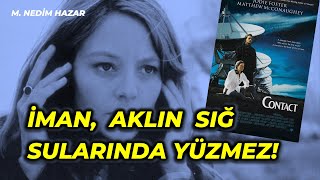 İman, Aklın Sığ Sularında Yüzmez M. Nedim Hazar