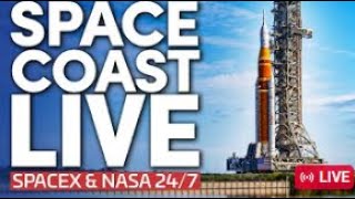 Space Coast Live: 24/7 Views of NASA, SpaceX Falcon 9 Operations, and Starship Pad Construction