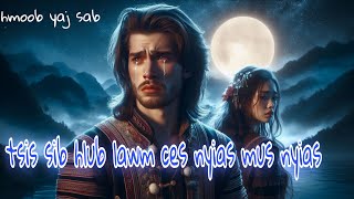 dab neeg neej neeg hmoob tsis sib hlub lawm ces nyias mus nyias 25/12/2025