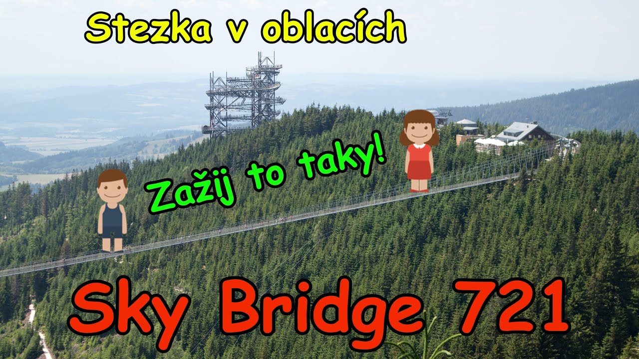 Projdi si s námi Sky Bridge 721 a Stezku v oblacích na Dolní Moravě!