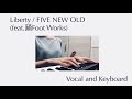 Liberty feat.踊Foot Works / FIVE NEW OLD (cover)