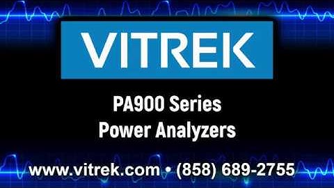 Vitrek Power Analyzer Full Product Overview
