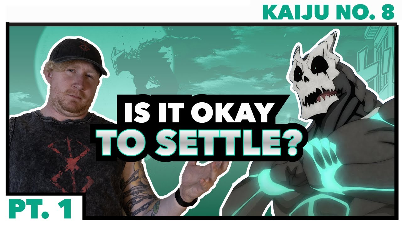 The POSITIVES and NEGATIVES of SETTLING | Kaiju Number 8 Reaction | Part 1