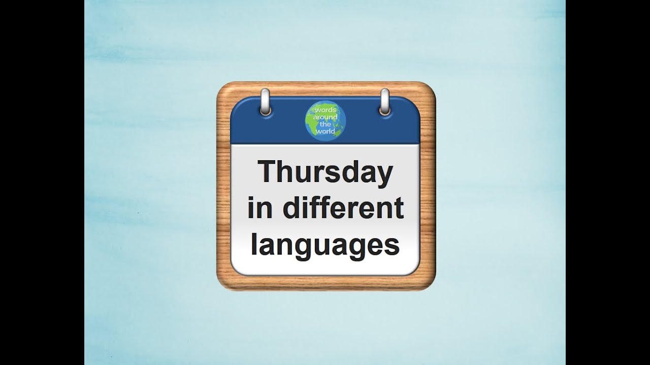 How to say Thursday in different languages - YouTube