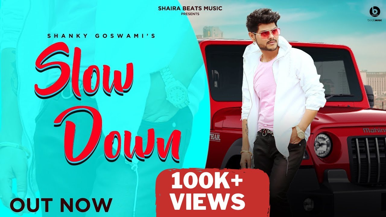 Watch SHANKY GOSWAMI : Slow Down | Vikram Pannu | New Haryanvi Songs Haryanavi 2021| Meet Bhuker on YouTube Watch SHANKY GOSWAMI : Slow Down | Vikram Pannu | New Haryanvi Songs Haryanavi 2021| Meet Bhuker on YouTube