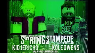 [RWA Spring Stampede 3]: RWA Championship: Kole Owens(c) vs Kid Jericho