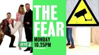 | RTÉ2 | The Fear | Episode 2 | Monday 21st September | 10.25pm