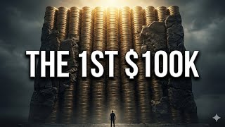 Fight for the First $100k (How to Get It)