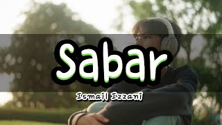 Music Lyric - Sabar - Ismail Izzani