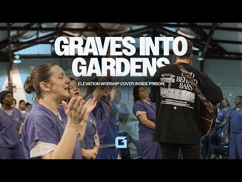 GRAVES INTO GARDENS | Worship inside maximum security prison!!!
