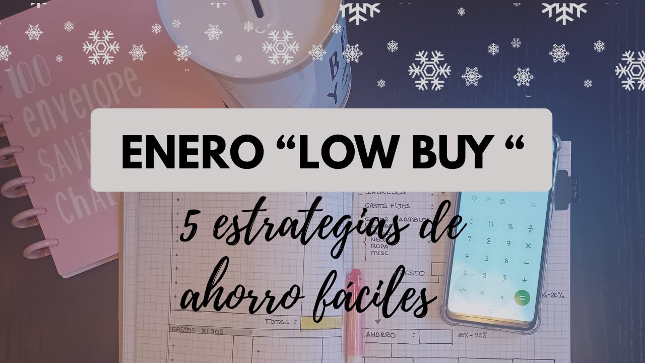 LOW BUY/  5 Estrategias de ahorro enero 2026