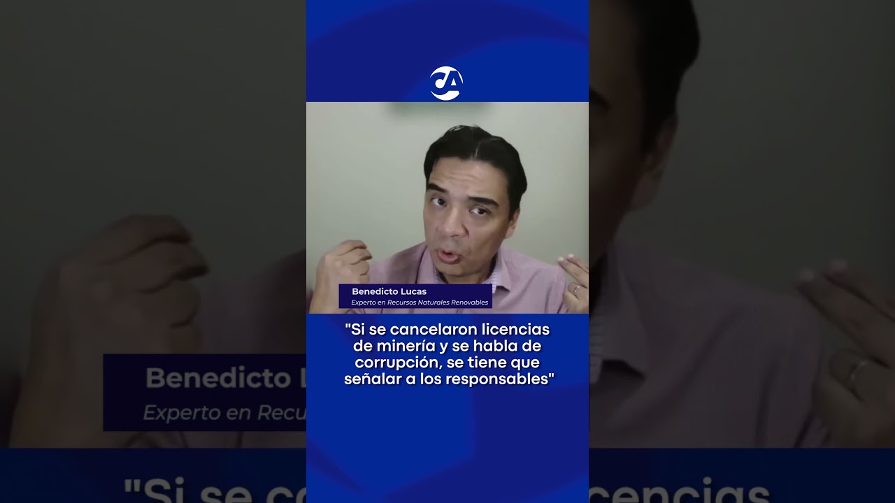 "Si se cancelaron licencias de minería y se habla de corrupción, señalen a los responsables"