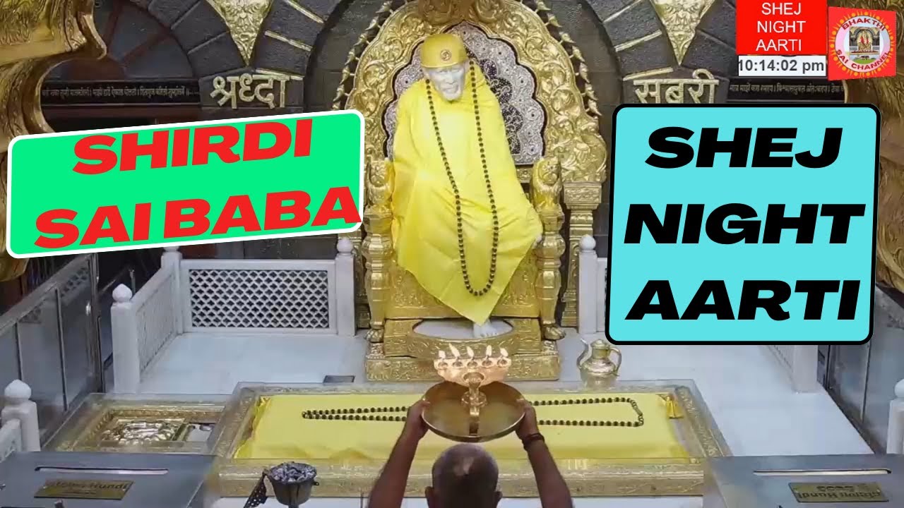 SHEJ NIGHT AARTI FULL SHIRDI SAI BABA YouTube
